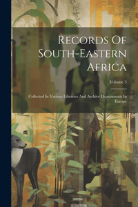Records Of South-eastern Africa
