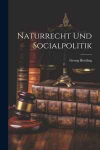 Naturrecht Und Socialpolitik