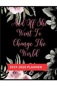 And Off She Went To Change The World