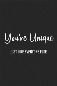 You're Unique Just Like Everyone Else