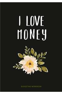 I Love Money