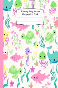 Primary Story Journal Composition Book: Dotted Midline and Picture Space, Grades K-2 School Exercise Book,109 Story Pages, Learn To Write and Draw Journal, ocean (Children's Journals)