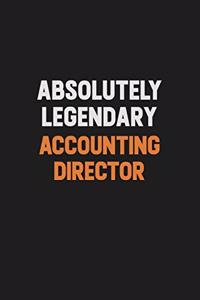 Absolutely Legendary Accounting Director