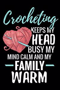 Crocheting Keeps My Head Busy
