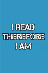 I read therefore I am