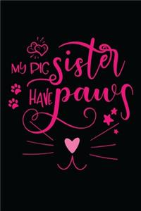 My big sister have paws