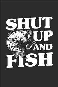 Shut up and fish