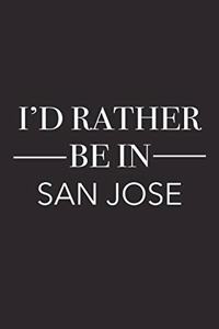 I'd Rather Be in San Jose