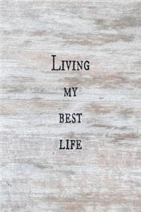 Living My Best Life