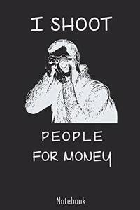 I Shoot People For Money