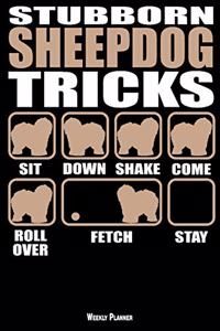 Stubborn Sheepdog Tricks Weekly Planner