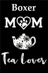 Boxer Mom Tea Lover