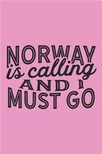 Norway Is Calling And I Must Go