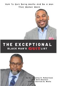 The Superior Black Man's Quit List