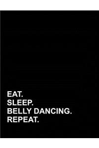 Eat Sleep Belly Dancing Repeat: Genkouyoushi Notebook