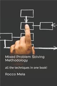 Mixed Problem Solving Methodology