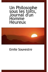 Un Philosophe Sous Les Toits, Journal D'Un Homme Heureux