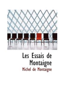 Les Essais de Montaigne