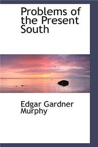 Problems of the Present South