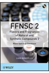 Flavors and Fragrances of Natural and Synthetic Compounds 2