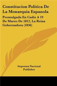 Constitucion Politica De La Monarquia Espanola