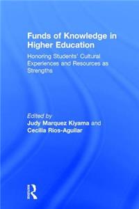 Funds of Knowledge in Higher Education