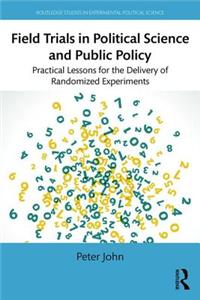 Field Experiments in Political Science and Public Policy