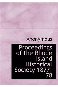Proceedings of the Rhode Island Historical Society 1877-78