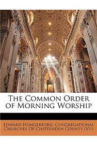 The Common Order of Morning Worship