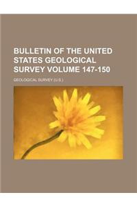 Bulletin of the United States Geological Survey Volume 147-150