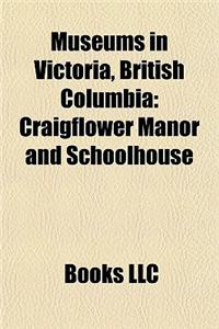 Museums in Victoria, British Columbia