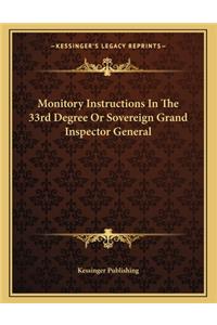 Monitory Instructions in the 33rd Degree or Sovereign Grand Inspector General