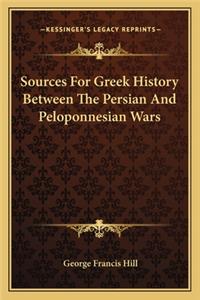 Sources for Greek History Between the Persian and Peloponnesian Wars