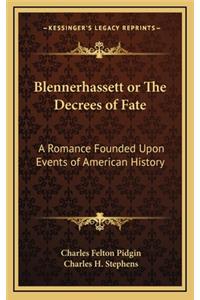 Blennerhassett or The Decrees of Fate