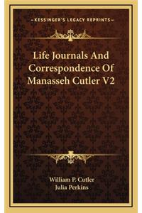 Life Journals and Correspondence of Manasseh Cutler V2