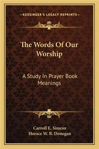 Words of Our Worship