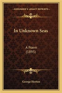 In Unknown Seas in Unknown Seas