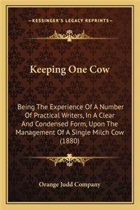 Keeping One Cow