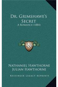 Dr. Grimshawe's Secret