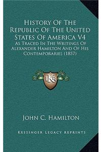 History Of The Republic Of The United States Of America V4