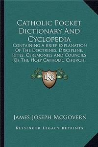 Catholic Pocket Dictionary And Cyclopedia