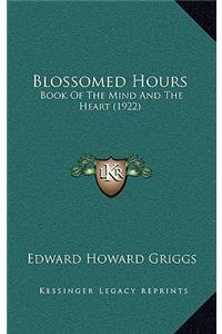 Blossomed Hours