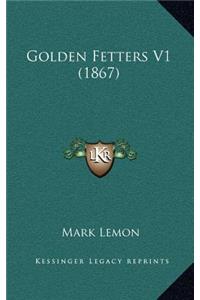 Golden Fetters V1 (1867)