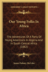 Our Young Folks in Africa