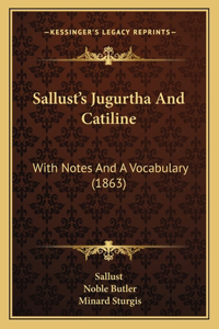 Sallust's Jugurtha and Catiline