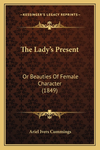 The Lady's Present