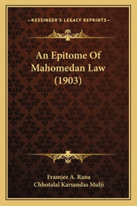 Epitome Of Mahomedan Law (1903)