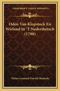 Oden Van Klopstock En Wieland In 'T Nederduitsch (1798)