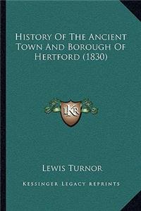 History Of The Ancient Town And Borough Of Hertford (1830)
