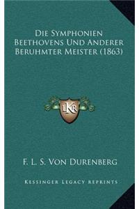 Symphonien Beethovens Und Anderer Beruhmter Meister (1863)